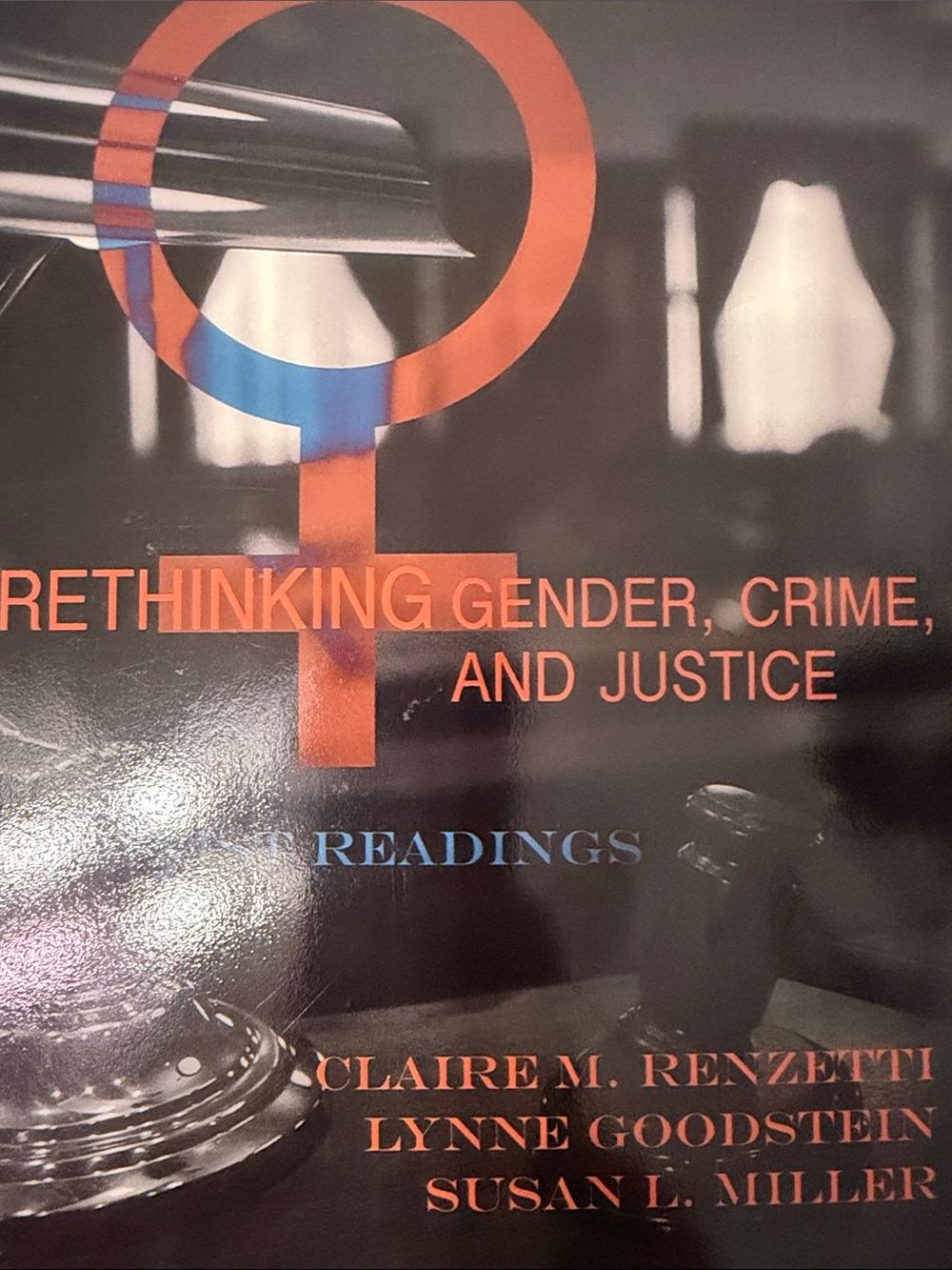 Rethinking Gender, Crime, And Justice: Feminist Perspectives -